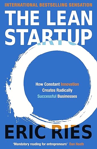 Lean Startup (L): How Constant Innovation Creates Radically Successful Businesses